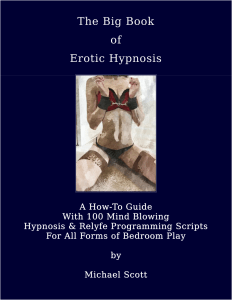The Big Book of Erotic Hypnosis Scripts by Michael Scott